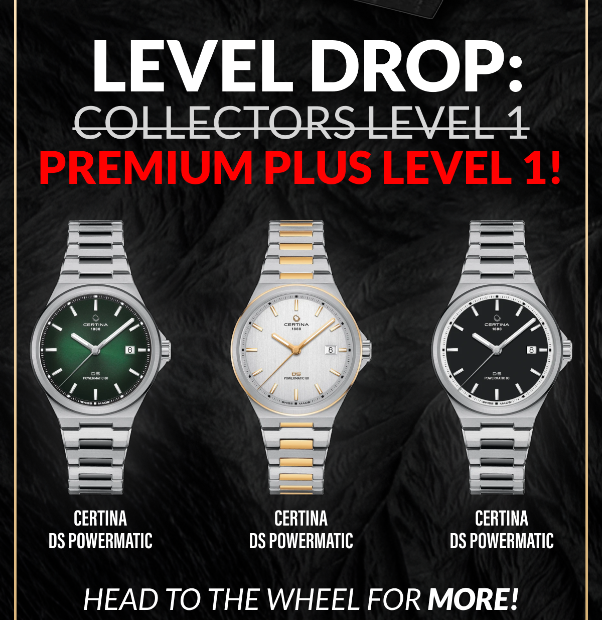 LEVEL DROP! Now on Premium Plus Level 1
