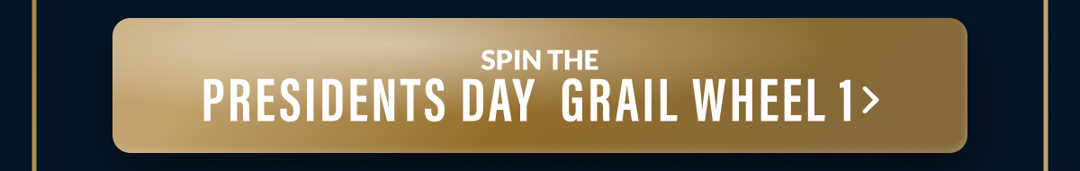 Spin The Presidents Day Grail Wheel 1