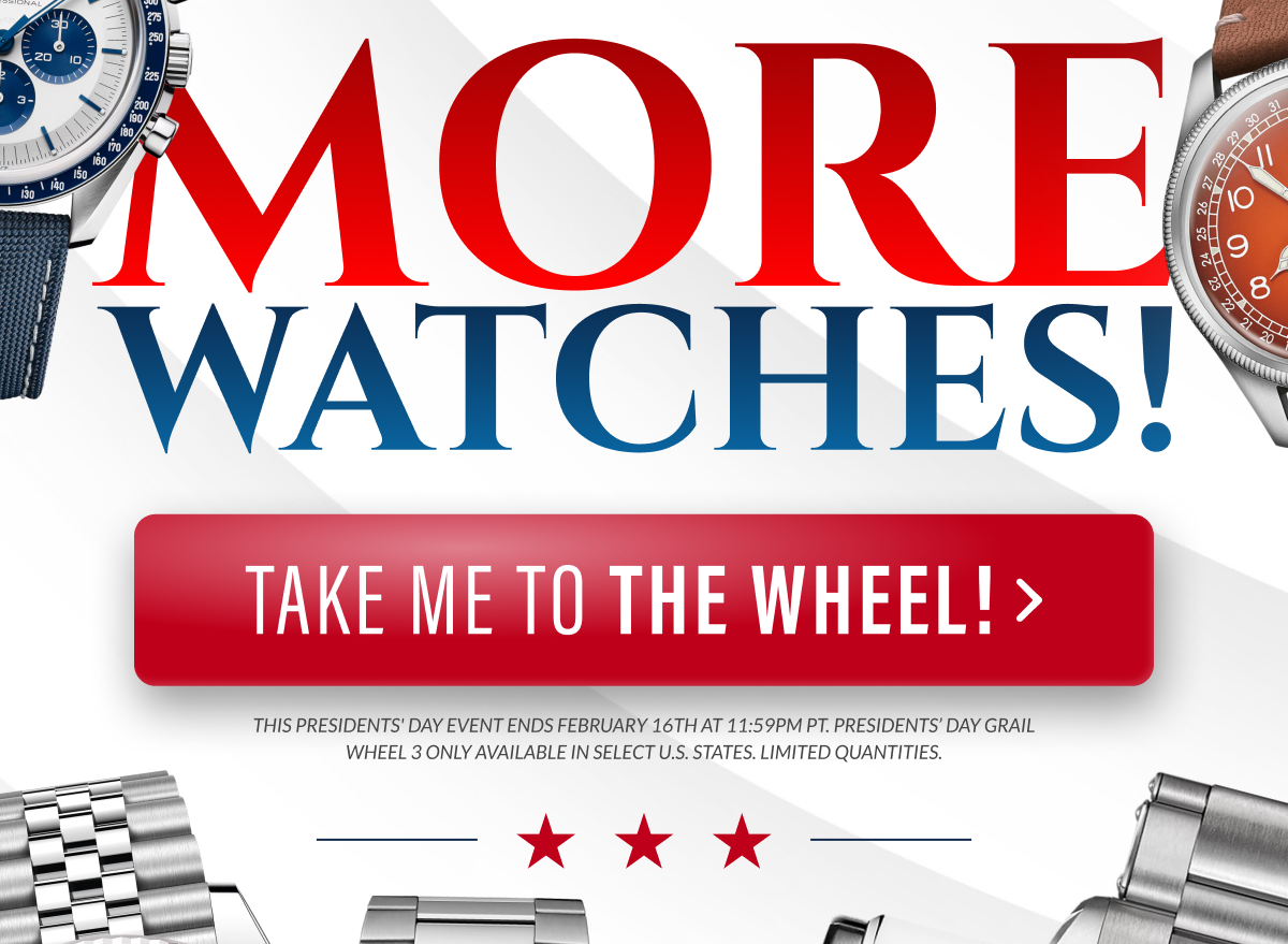 More Watches - Take me to the Wheel!