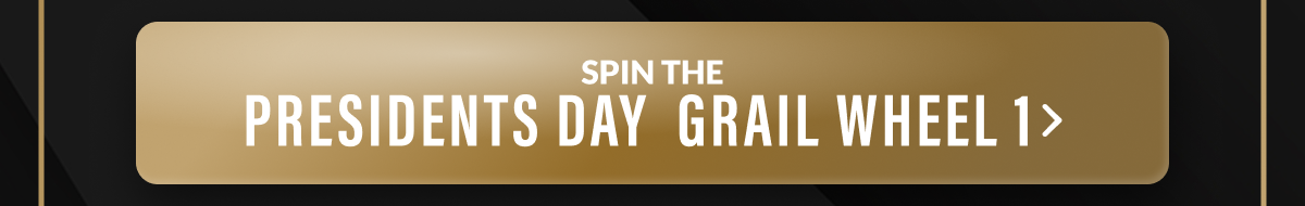 Spin The Presidents Day Grail Wheel 1