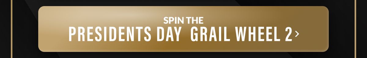 Spin The Presidents Day Grail Wheel 2