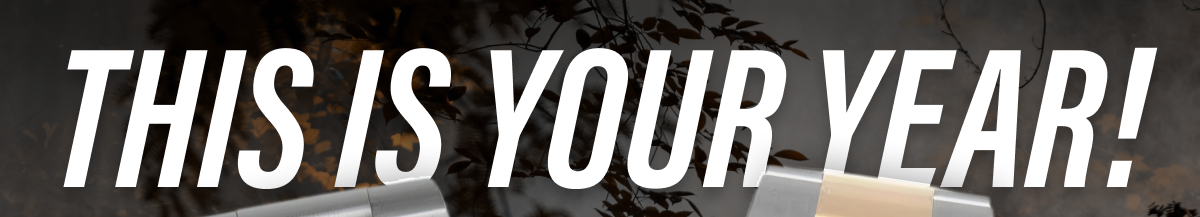 This is your year!