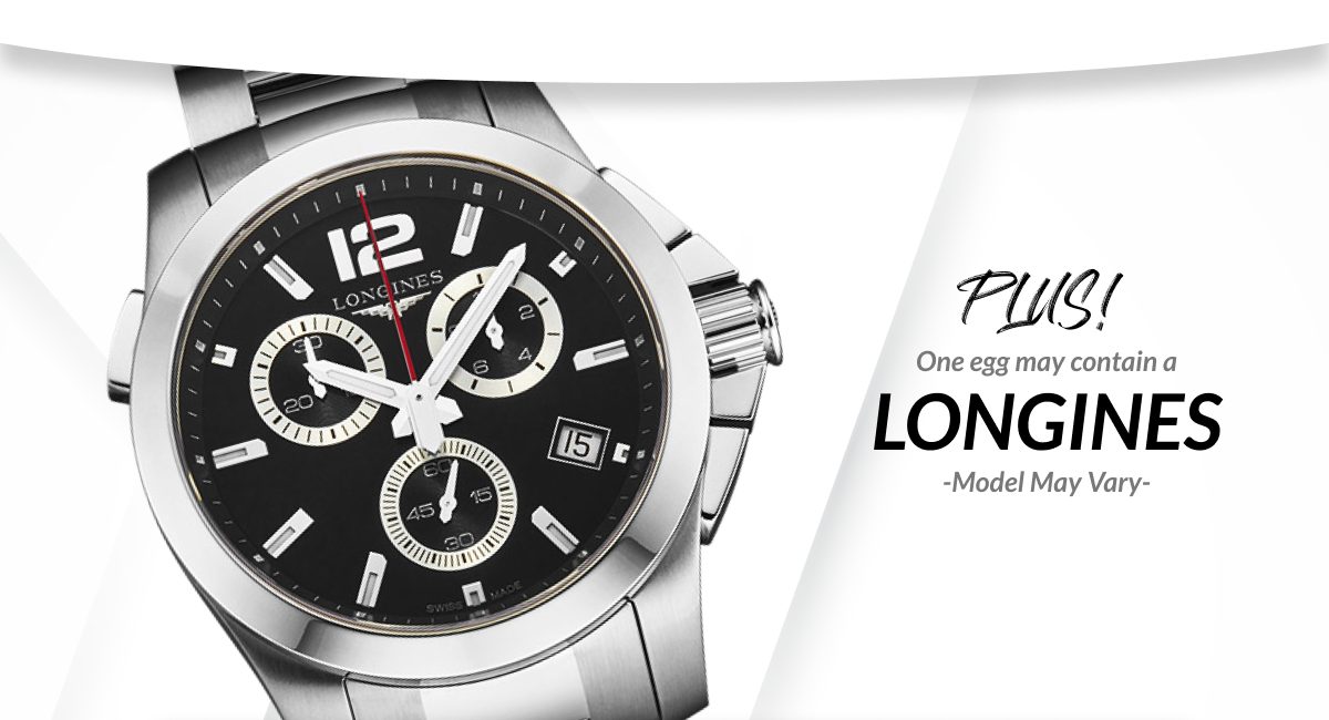 One egg may contain Longines - Model May Vary