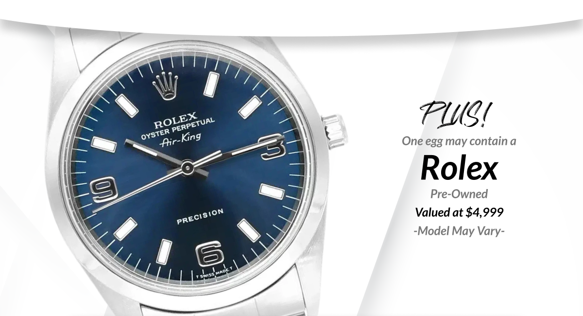 One egg may contain Rolex - Pre-Owned - Valued at $4,999 - Model may vary