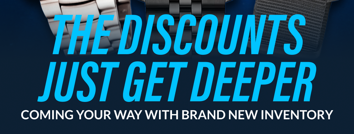 THE DISCOUNTS JUST GET DEEPER COMING YOUR WAY WITH BRAND NEW INVENTORY
