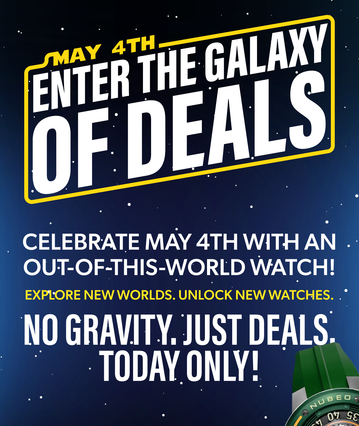Celebrate May 4th with an Out-Of-This-World Watch!